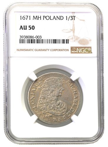 Michał Korybut Wiśniowiecki. 1/3 talara 1671 (złotówka próbna), Bydgoszcz NGC AU50 (MAX)